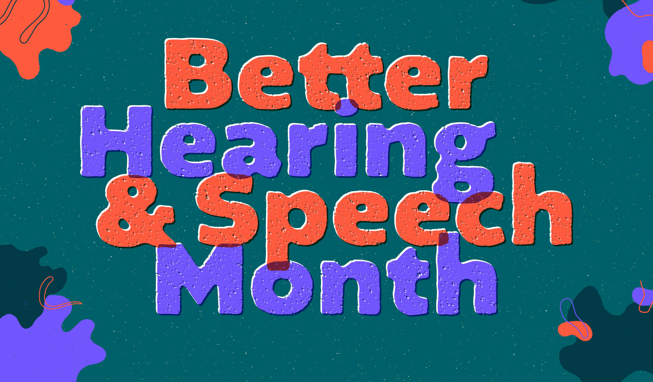 Better Hearing And Speech Month The Trevor Project