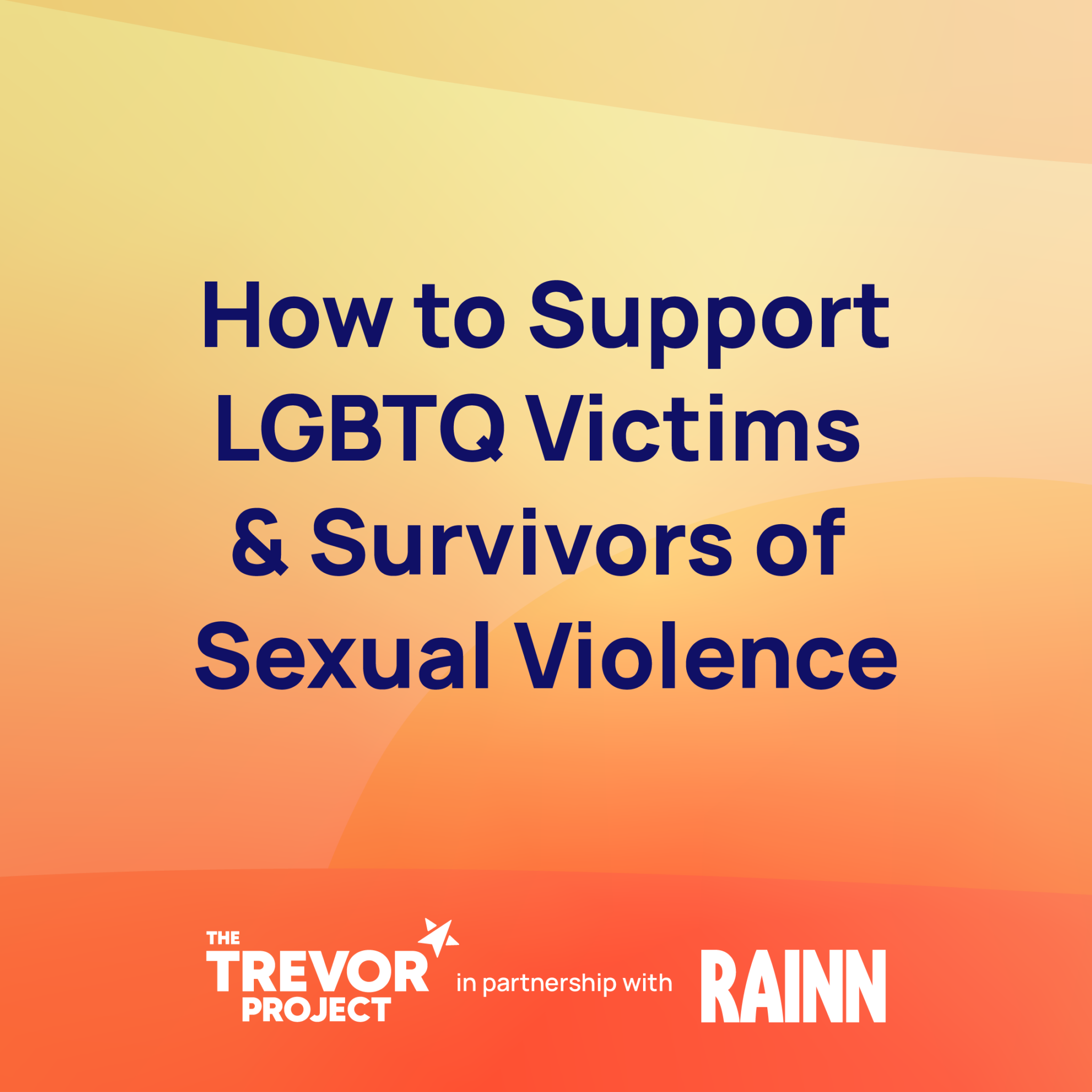 How To Support Lgbtq Victims And Survivors Of Sexual Violence The Trevor Project 3092